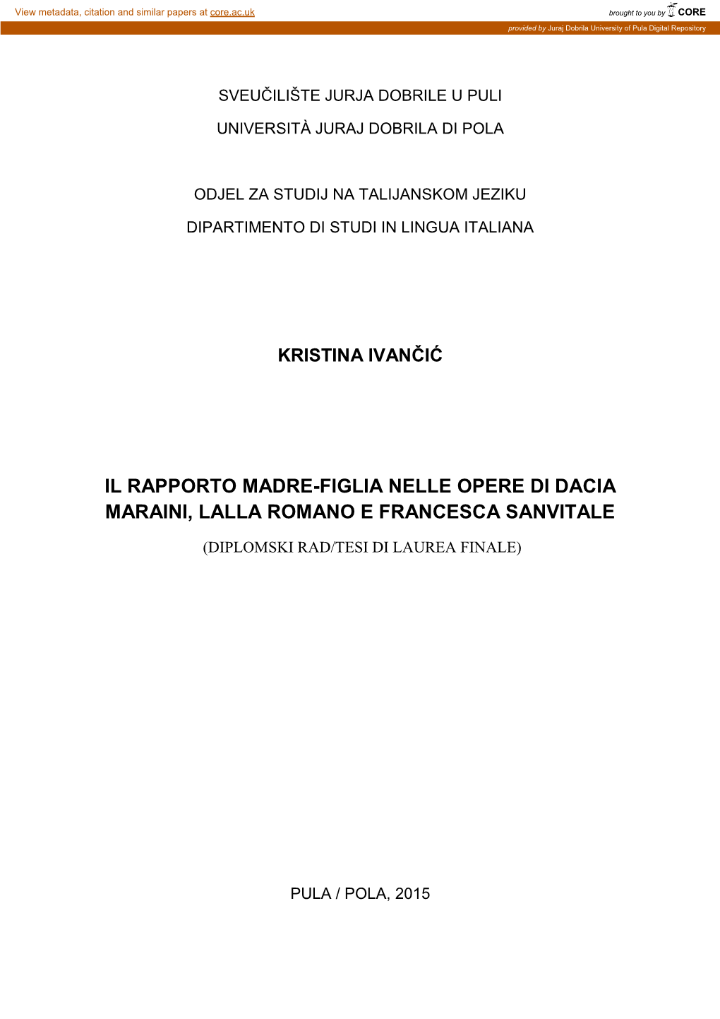 Il Rapporto Madre-Figlia Nelle Opere Di Dacia Maraini, Lalla Romano E Francesca Sanvitale