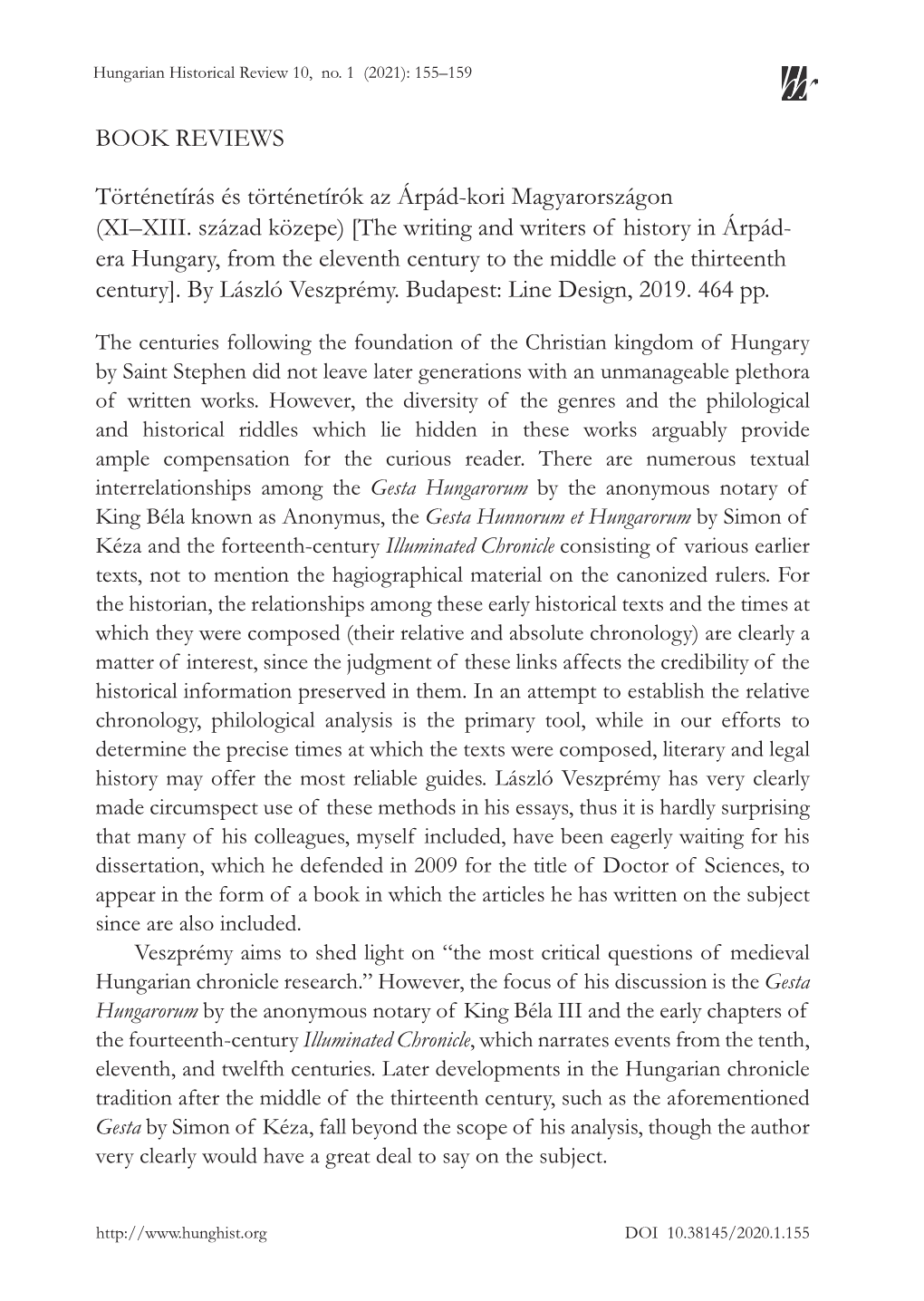 XI–XIII. Század Közepe) [The Writing and Writers of History in Árpád- Era Hungary, from the Eleventh Century to the Middle of the Thirteenth Century]