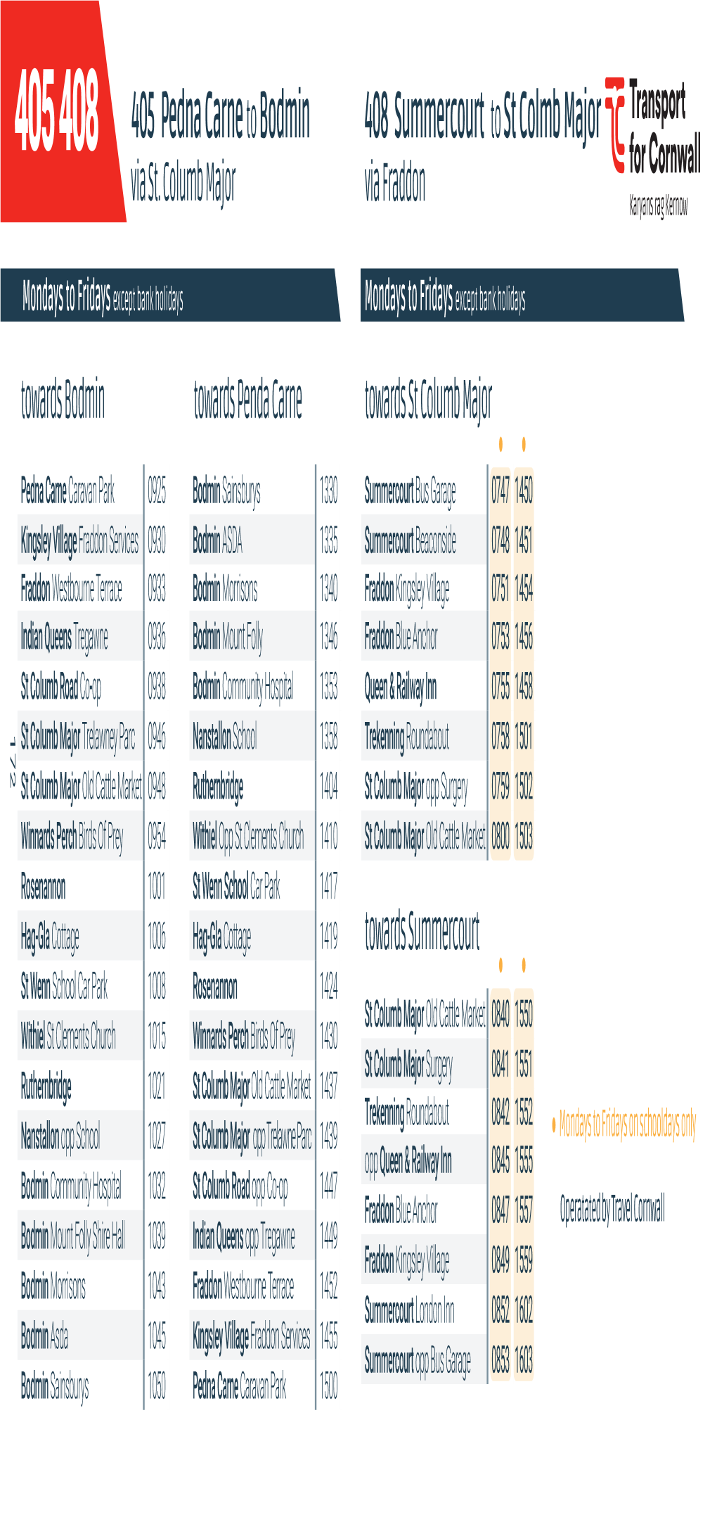 405 Pedna Carne to Bodmin 408 Summercourt to St Colmb Major Via St