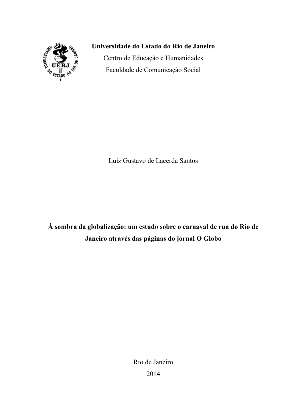 Universidade Do Estado Do Rio De Janeiro Centro De Educação E Humanidades Faculdade De Comunicação Social