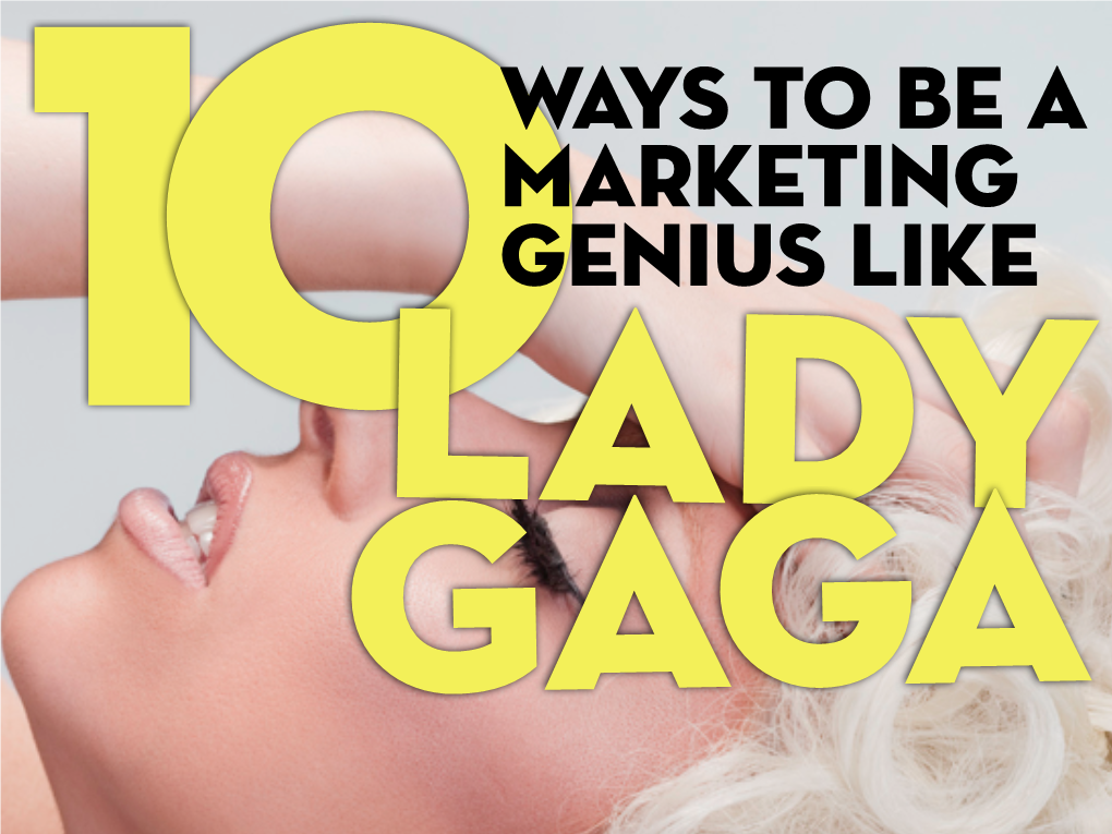 The Marketing of Lady Gaga