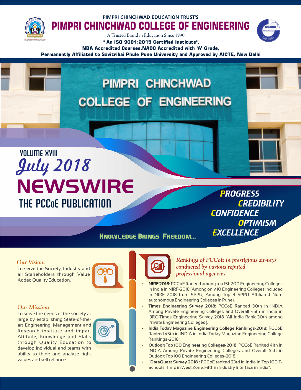 NEWSWIRE PROGRESS the Pccoe PUBLICATION CREDIBILITY CONFIDENCE OPTIMISM Knowledge Brings Freedom… EXCELLENCE