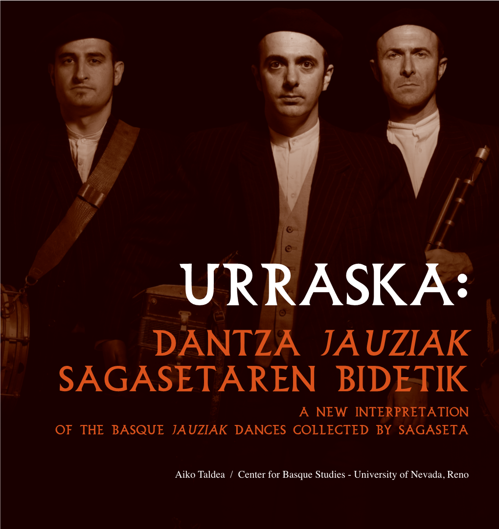 Urraska: Dantza Jauziak Sagasetaren Bidetik a New Interpretation of the Basque Jauziak Dances Collected by Sagaseta