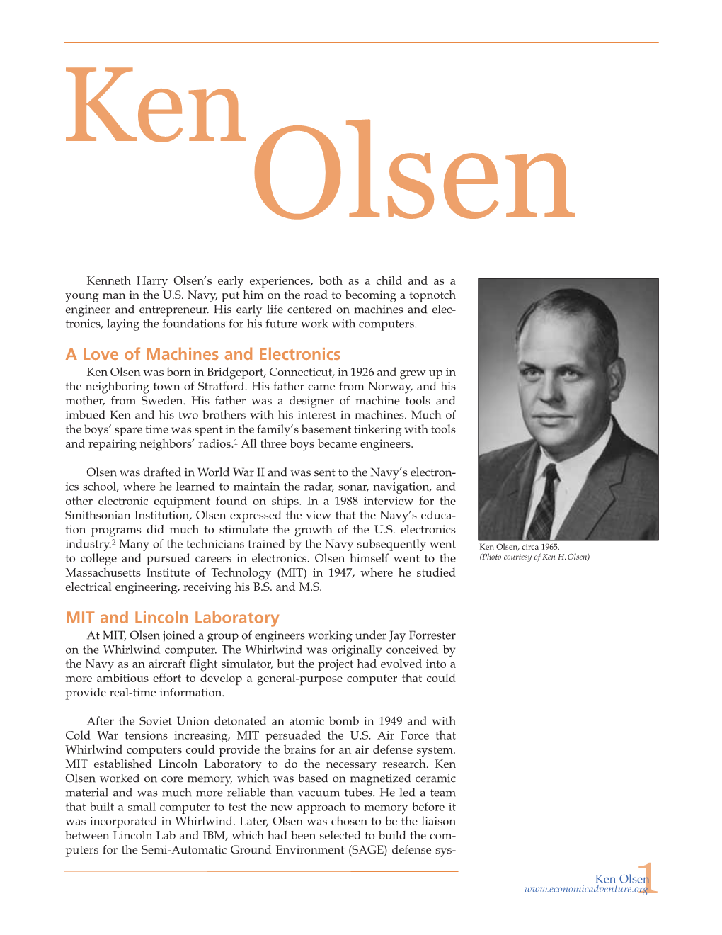 Ken Olsen Was Born in Bridgeport, Connecticut, in 1926 and Grew up in the Neighboring Town of Stratford