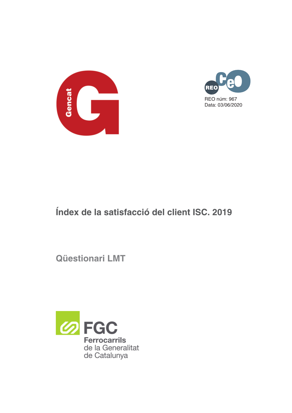 CEO. Índex De La Satisfacció Del Client ISC. 2019. REO 967. Qüestionari