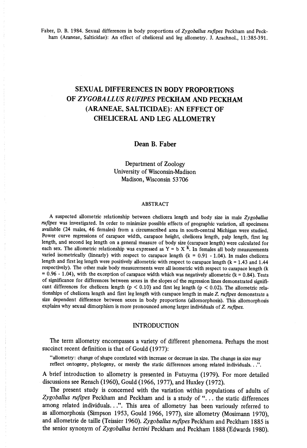 Sexual Differences in Body Proportion S of Zygoballus Rufipes Peckham and Peckha M (Araneae, Salticidae) : an Effect of Cheliceral and Leg Allometry