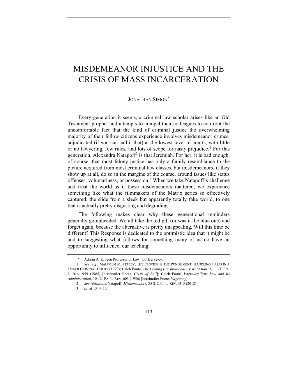 Misdemeanor Injustice and the Crisis of Mass Incarceration