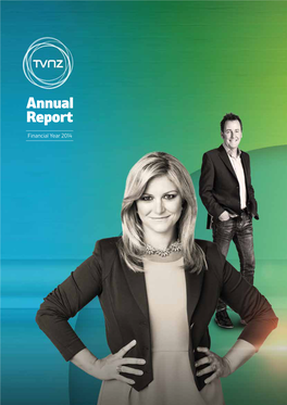Page 1 TVNZ Annual Report FY2014 Page 2 TVNZ Annual Report FY2014
