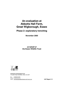 An Evaluation at Abbotts Hall Farm, Great Wigborough, Essex: November 2000: CAT Report 111