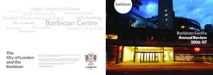 Barbican Centre Annual Review 2006/07