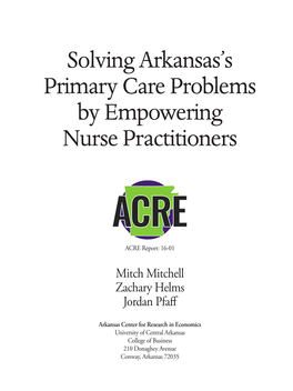 Solving Arkansas's Primary Care Problems by Empowering Nurse