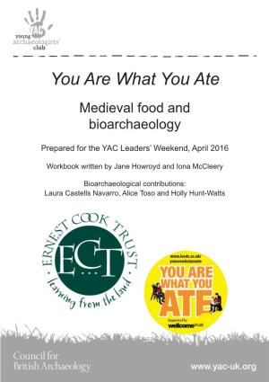 You Are What You Ate Medieval Food and Bioarchaeology