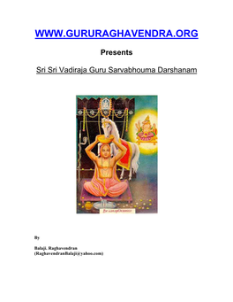Presents Sri Sri Vadiraja Guru Sarvabhouma Darshanam