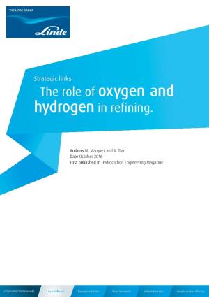 The Role of Oxygen and Hydrogen in Refining