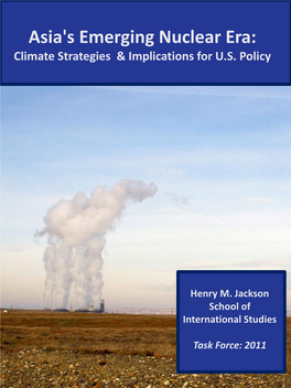 Asia's Emerging Nuclear Era: Climate Strategies & Implications for U.S