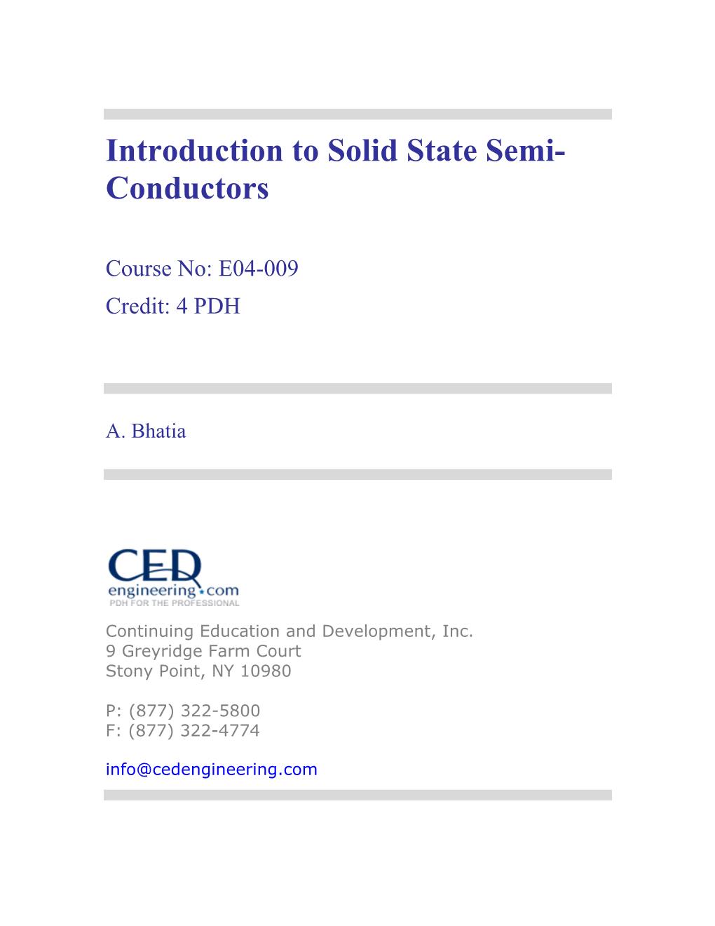 Introduction to Solid State Semi- Conductors