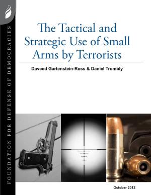The Tactical and Strategic Use of Small Arms by Terrorists