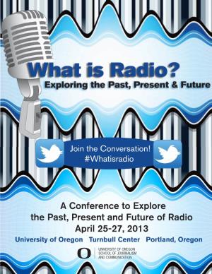 A Conference to Explore the Past, Present and Future of Radio April