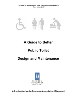 A Guide to Better Public Toilet Design and Maintenance Third Edition 2013