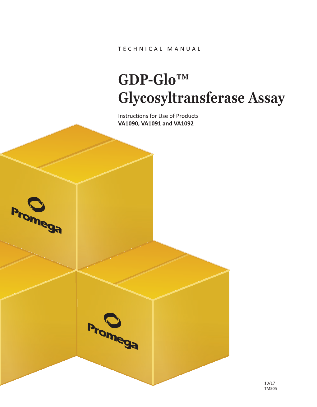 GDP-Glo™ Glycosyltransferase Assay Instructions for Use of Products VA1090, VA1091 and VA1092
