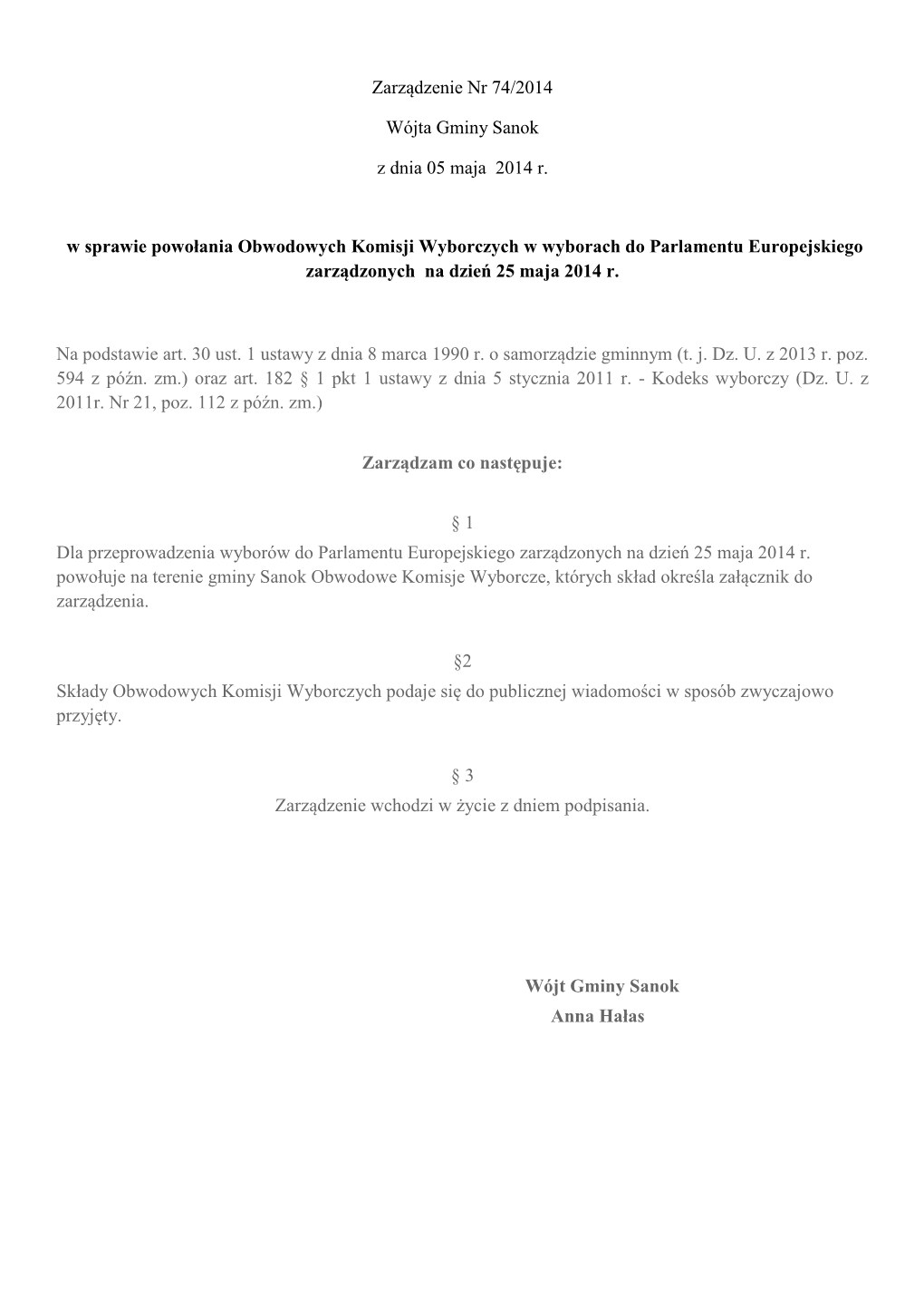 Zarządzenie Nr 74/2014 Wójta Gminy Sanok Z Dnia 05 Maja 2014 R. W