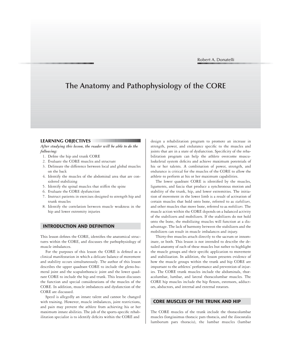 The Anatomy and Pathophysiology of the CORE