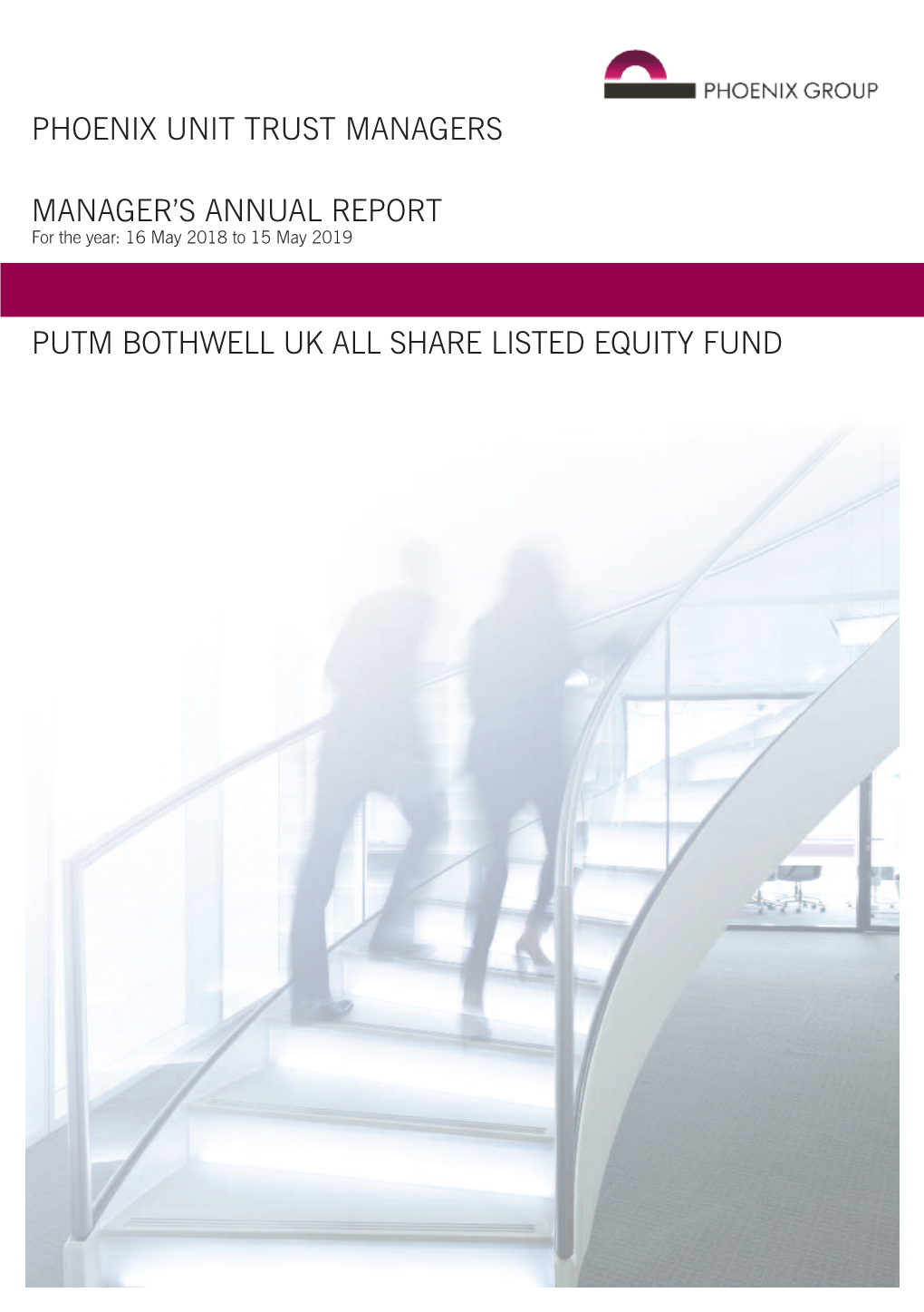 Phoenix Unit Trust Managers Manager's Annual Report