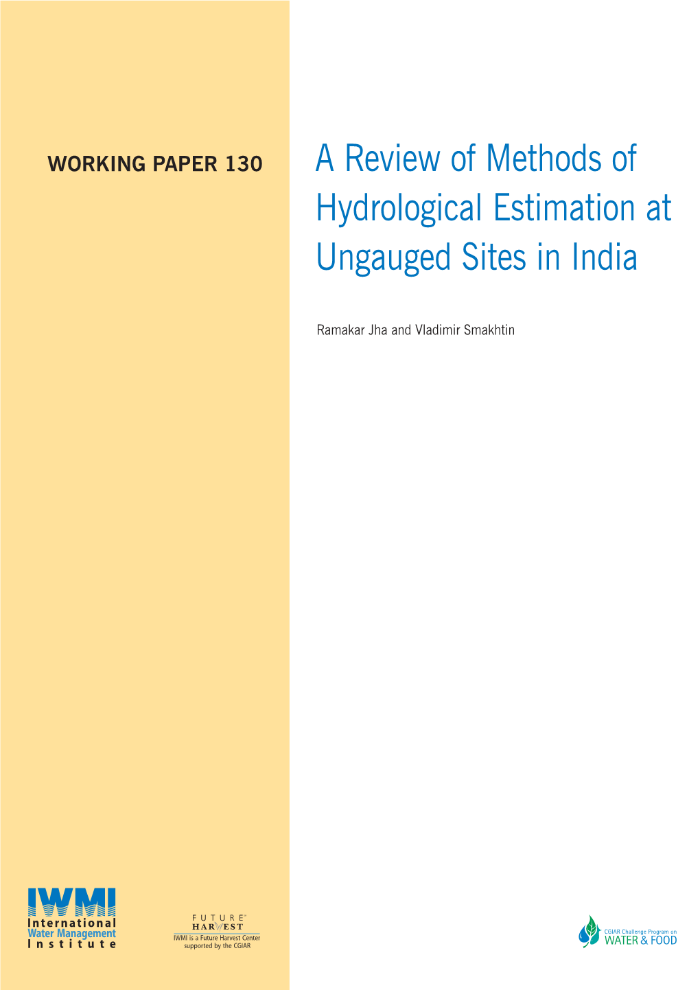 A Review of Methods of Hydrological Estimation at Ungauged Sites in India. Colombo, Sri Lanka: International Water Management Institute