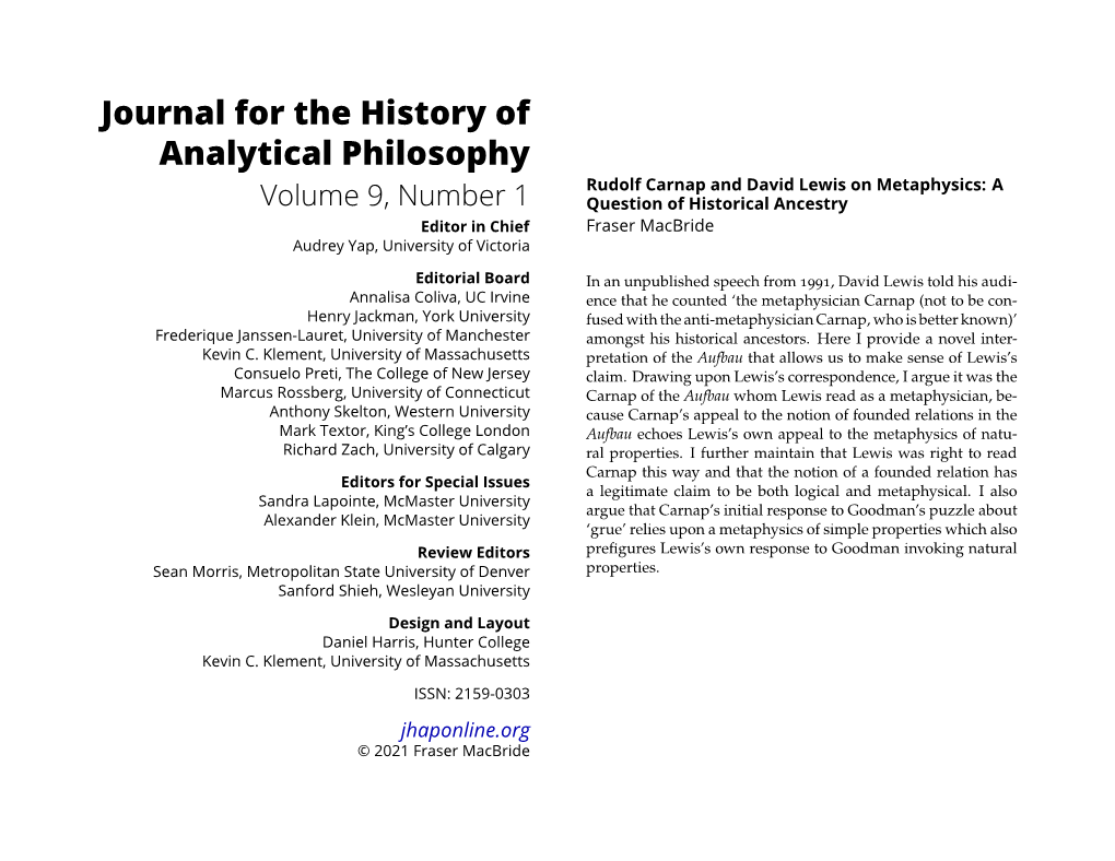 Rudolf Carnap and David Lewis on Metaphysics: a Volume 9, Number 1 Question of Historical Ancestry Editor in Chief Fraser Macbride Audrey Yap, University of Victoria