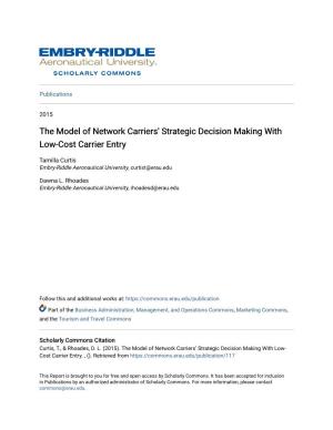 The Model of Network Carriers' Strategic Decision Making with Low-Cost Carrier Entry