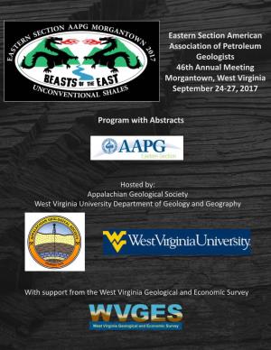 Eastern Section American Association of Petroleum Geologists 46Th Annual Meeting Morgantown, West Virginia September 24-27, 2017