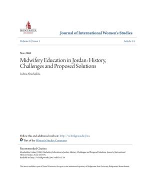 Midwifery Education in Jordan: History, Challenges and Proposed Solutions Lubna Abushaikha