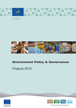 Projects 2010 Introduction to LIFE+ Environment Policy & Governance 2010