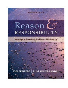 Reason and Responsibility: Readings in Some Basic Problems Of