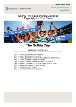 The Gothia Cup ITINERARY OVERVIEW