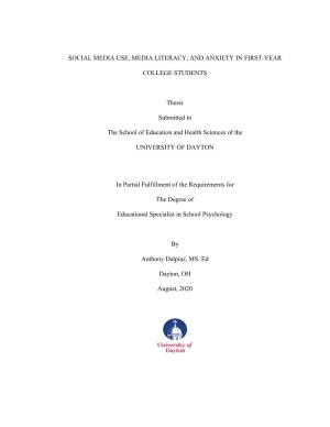 SOCIAL MEDIA USE, MEDIA LITERACY, and ANXIETY in FIRST-YEAR COLLEGE STUDENTS Thesis Submitted to the School of Education and He