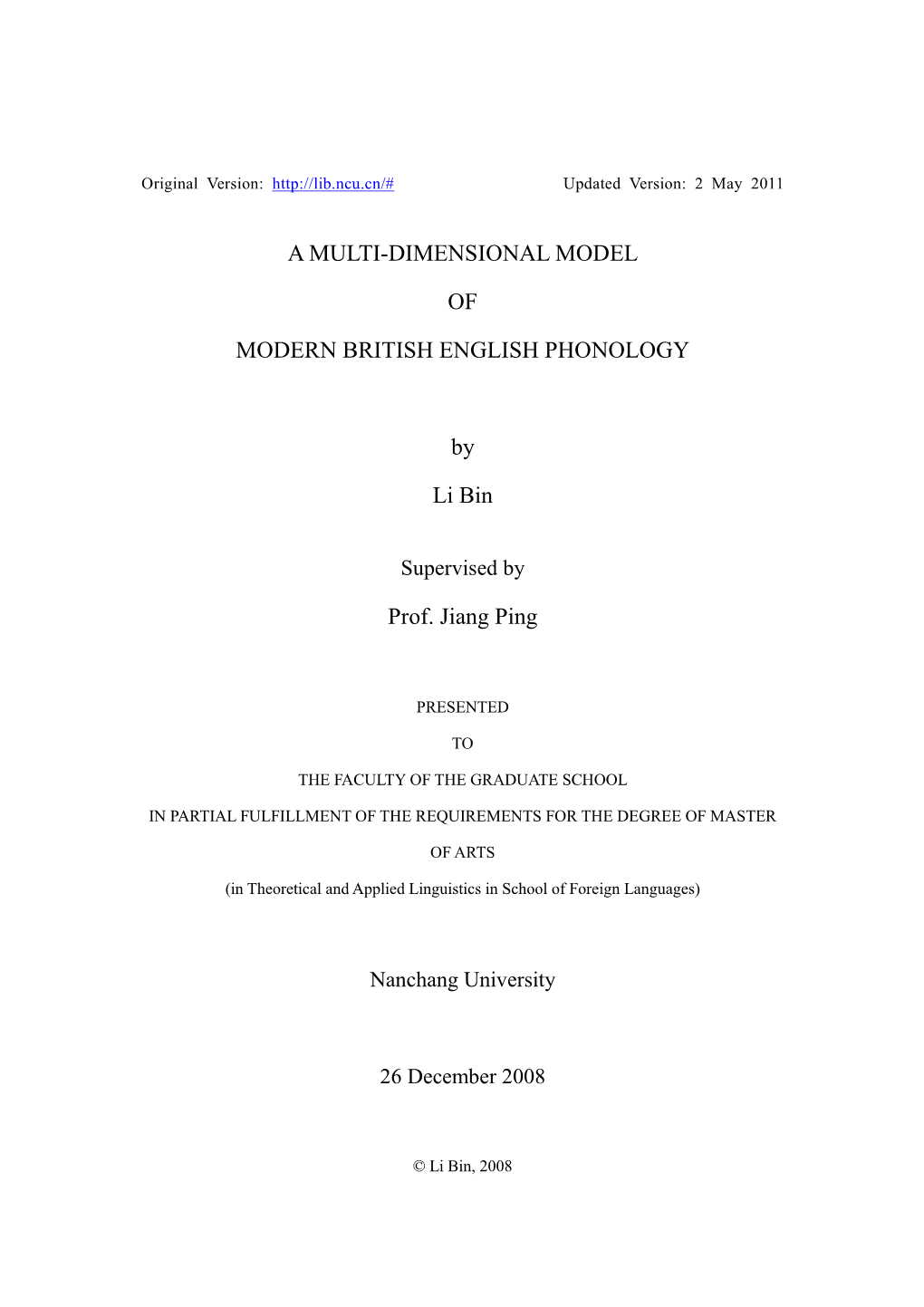 A Multi-Dimensional Model of Modern British English Phonology (MD Model of Modern Bre Phonology for Short) in This Thesis