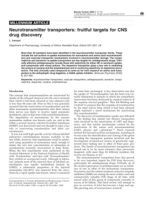 Neurotransmitter Transporters: Fruitful Targets for CNS Drug Discovery L Iversen