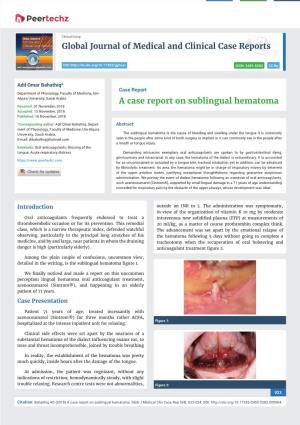 A Case Report on Sublingual Hematoma Received: 01 November, 2018 Accepted: 15 November, 2018 Published: 16 November, 2018
