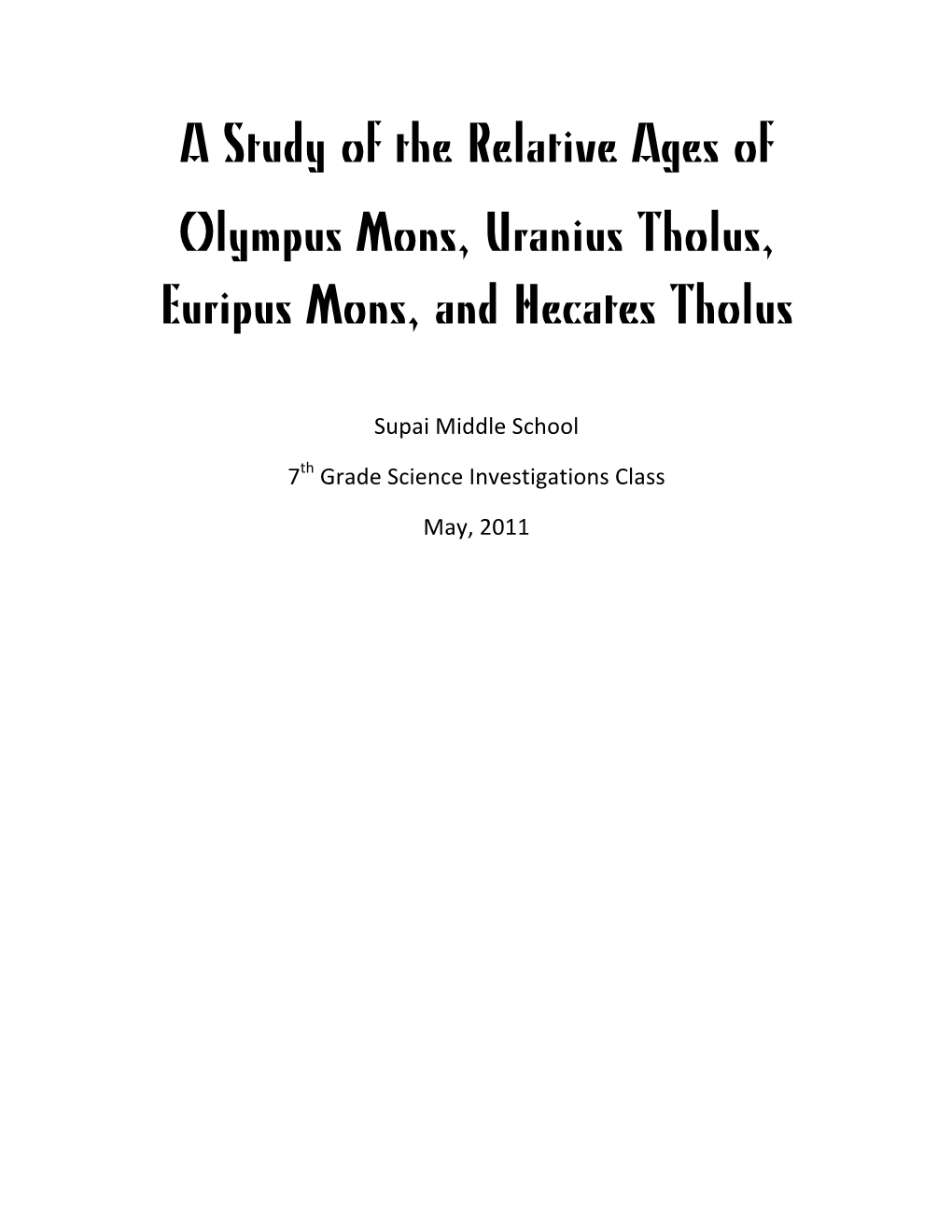 A Study of the Relative Ages of Olympus Mons, Uranius Tholus, Euripus Mons, and Hecates Tholus