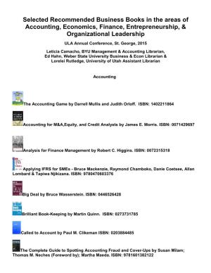 Selected Recommended Business Books in the Areas of Accounting, Economics, Finance, Entrepreneurship, & Organizational Leadership