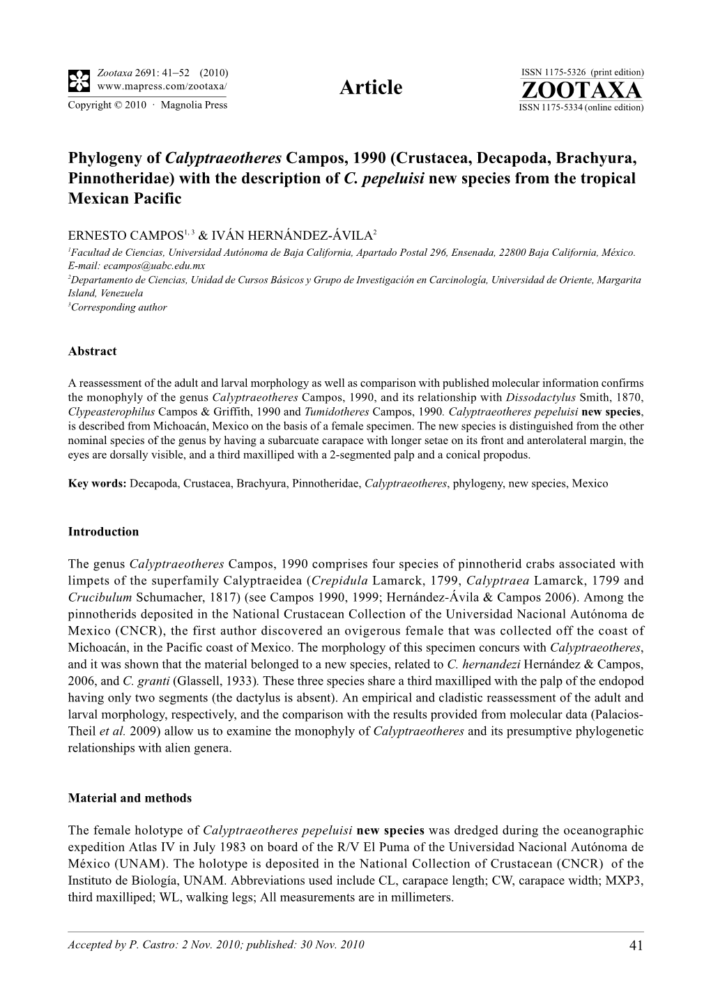 Phylogeny of Calyptraeotheres Campos, 1990 (Crustacea, Decapoda, Brachyura, Pinnotheridae) with the Description of C