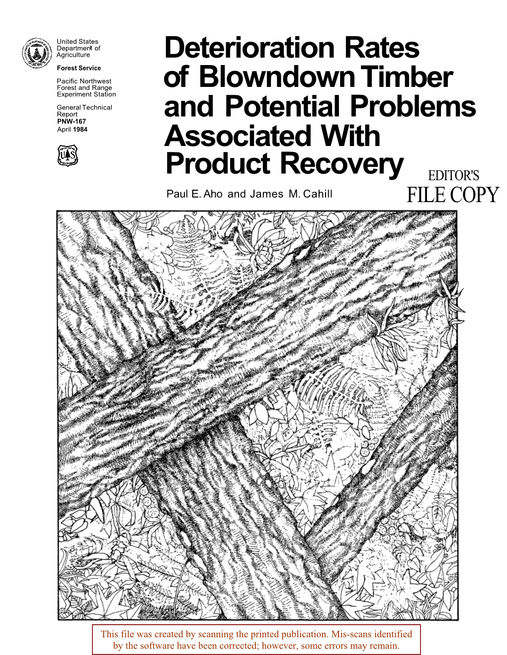 Of Blowndown Timber Experiment Station General Technical Report and Potential Problems PNW-167 April 1984 Associated With