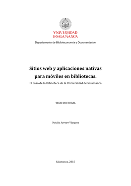 Sitios Web Y Aplicaciones Nativas Para Móviles En Bibliotecas. El Caso De La Biblioteca De La Universidad De Salamanca