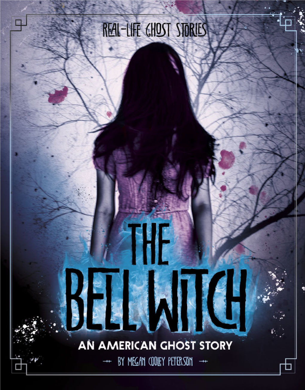 The Bell Witch an American Ghost Story The