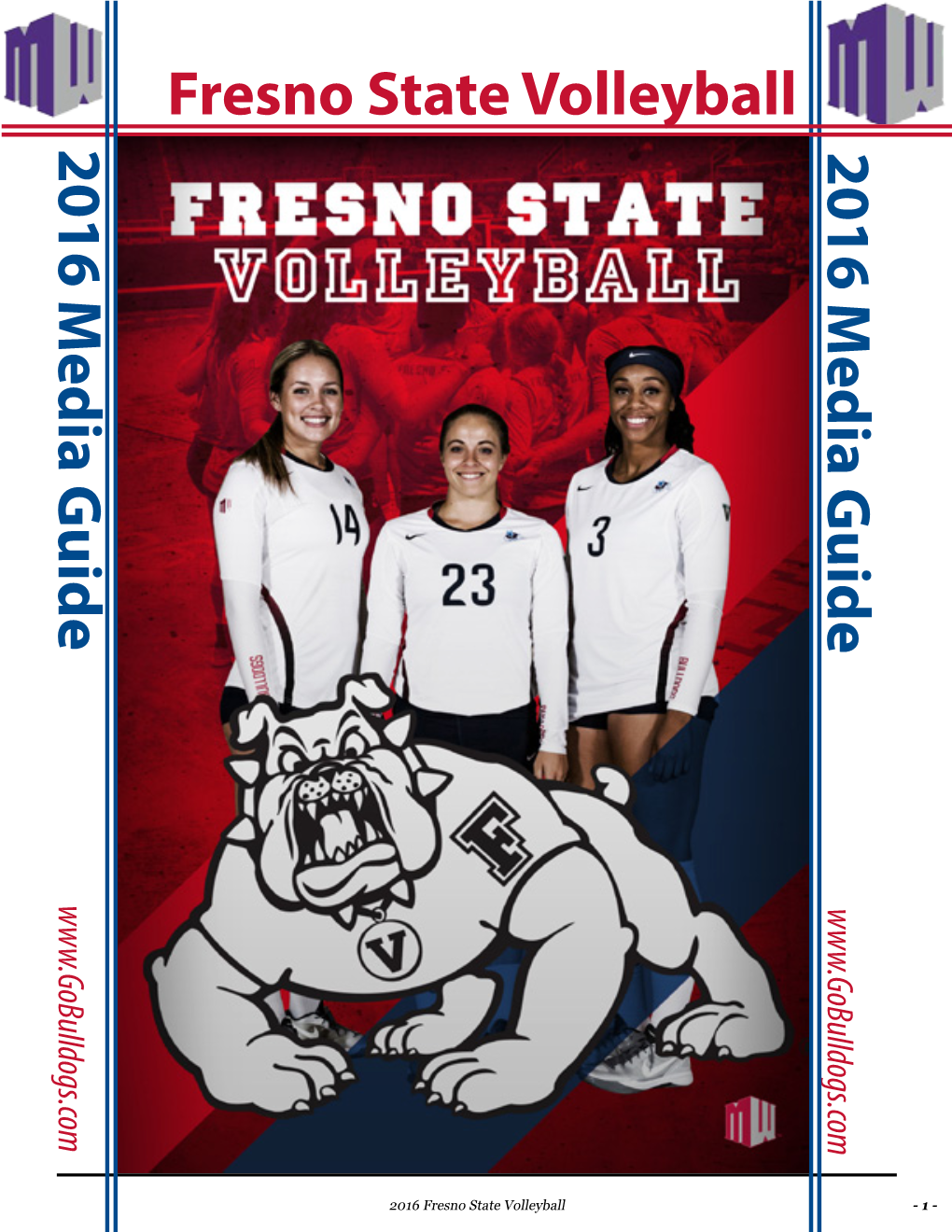 Fresno State Volleyball 2016 M Edia G Uide 2016 M Edia G Uide