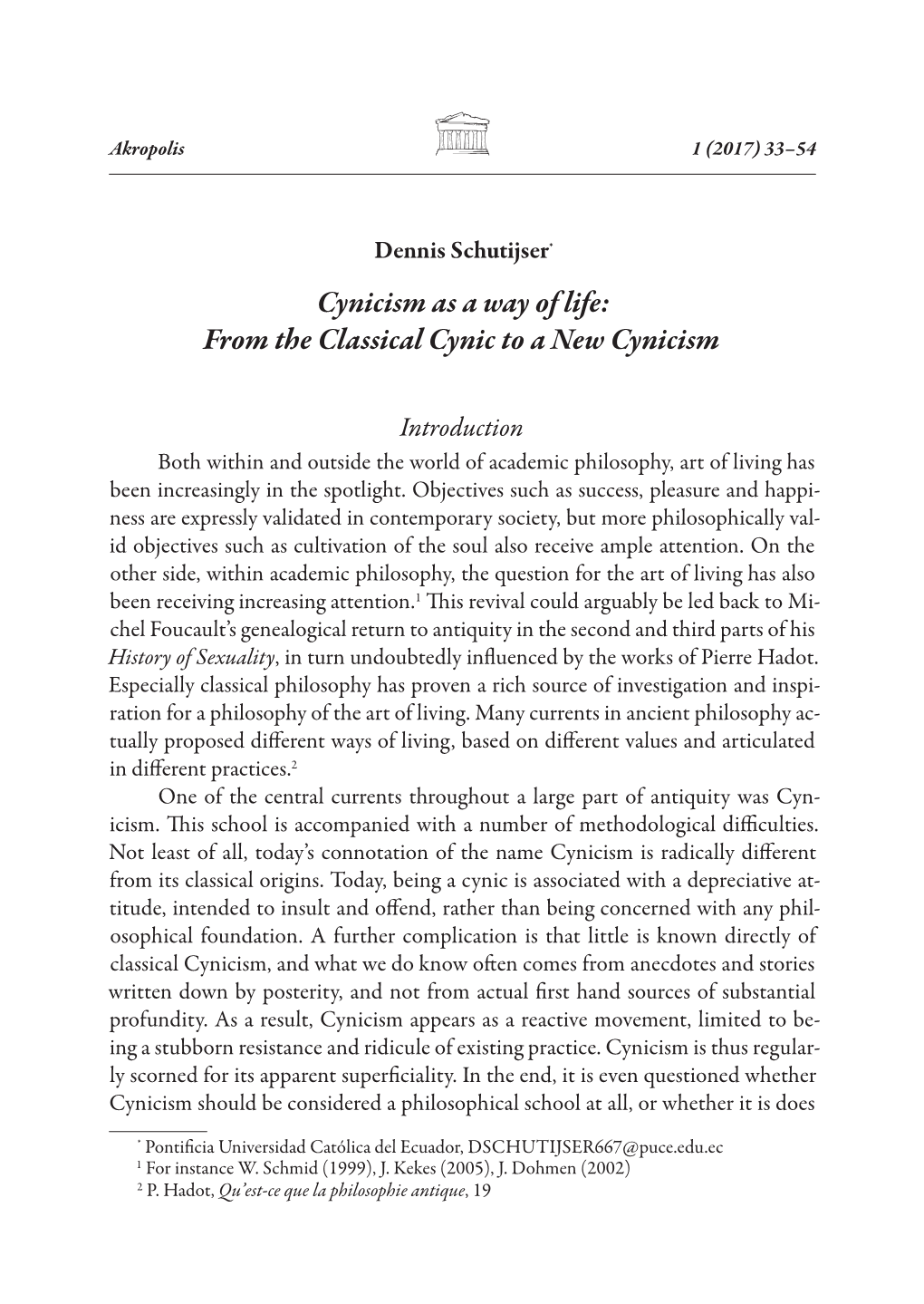 Cynicism As a Way of Life: from the Classical Cynic to a New Cynicism