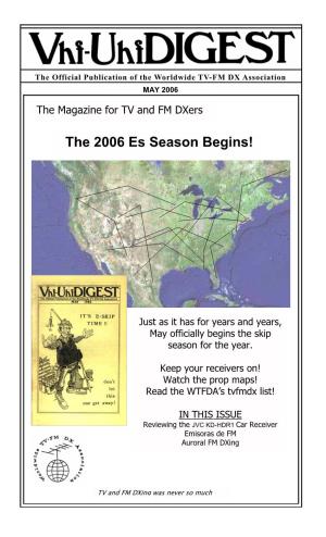 The 2006 Es Season Begins!