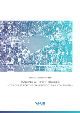 DANCING with the DRAGON – the QUEST for the CHINESE FOOTBALL Consumer – Introduction