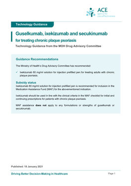 Guselkumab, Ixekizumab and Secukinumab for Treating Chronic Plaque Psoriasis Technology Guidance from the MOH Drug Advisory Committee